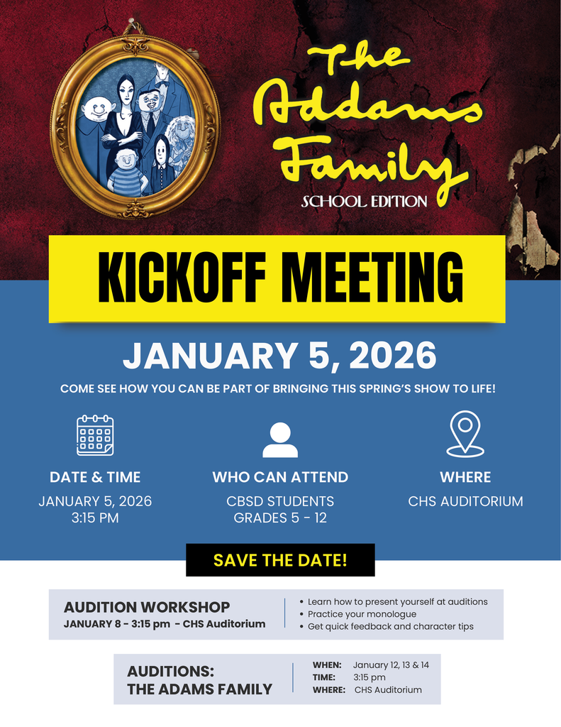 We’re excited to launch our 2026 spring musical: The Addams Family – School Edition! Join us on January 5 at 3:15 PM in the CHS Auditorium for the kickoff meeting. Students in grades 5–12 are welcome. Plus—save the date for our audition workshop on Jan. 8 and auditions Jan. 12–14!