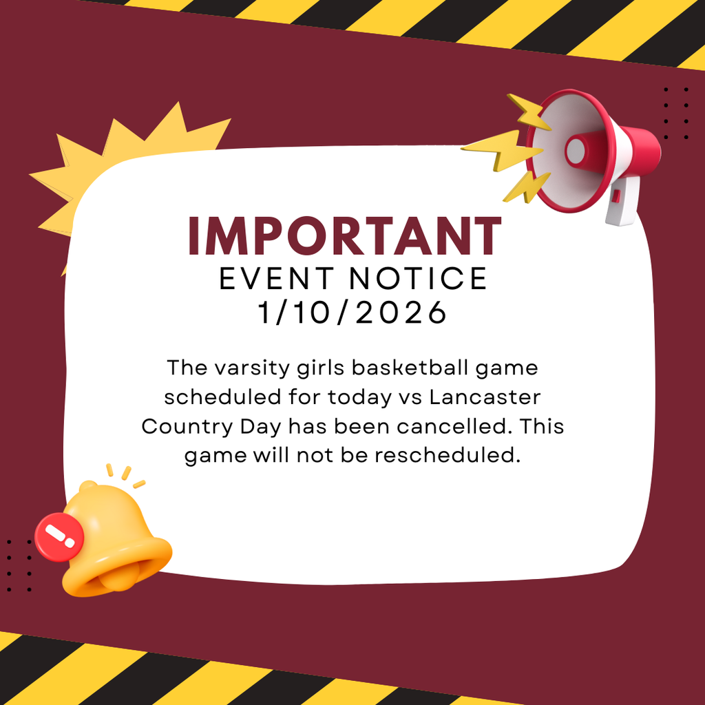 The varsity girls basketball game scheduled for today vs Lancaster Country Day has been cancelled. This game will not be rescheduled.