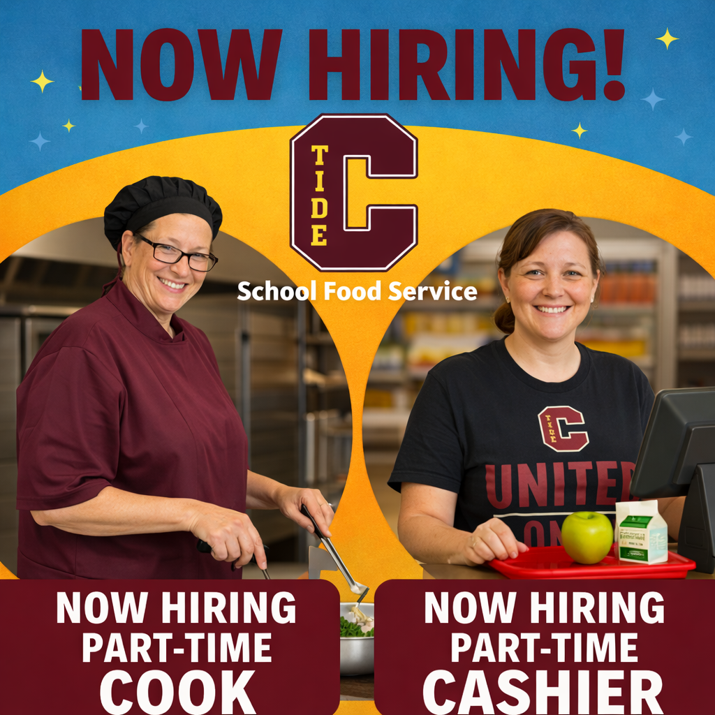 “Square social media graphic with a blue and gold background reading ‘Now Hiring!’ for School Food Service. Two real staff members are featured. On the left, a smiling cook wearing a maroon shirt and black chef hat prepares food in a school kitchen above text that says ‘Now Hiring Part-Time Cook.’ On the right, a smiling cashier wearing a black ‘United One’ shirt stands at a cafeteria register with a student lunch tray above text that says ‘Now Hiring Part-Time Cashier.’ A maroon ‘C Tide’ logo appears at the top center.”