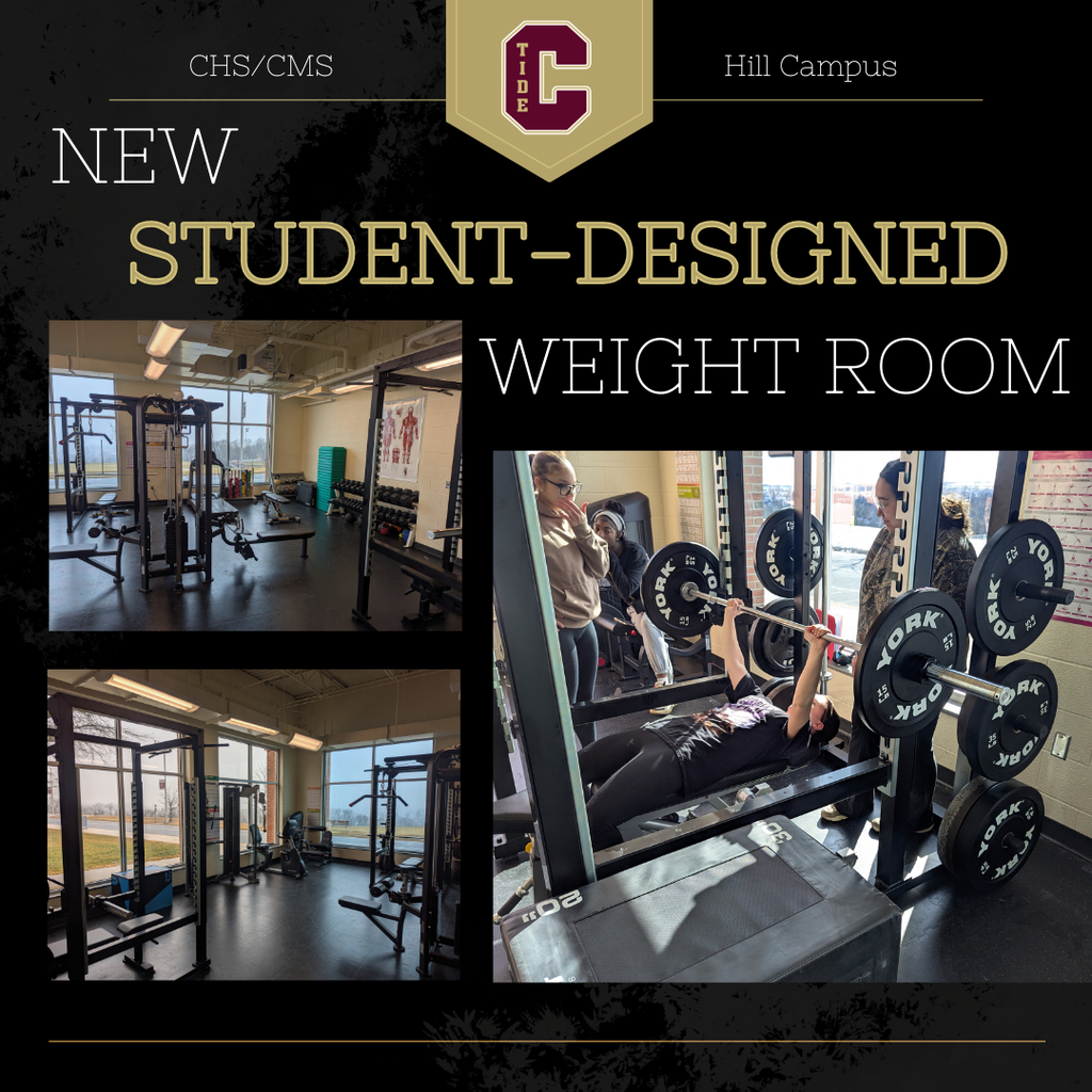 Promotional graphic for CHS/CMS Hill Campus titled “New Student-Designed Weight Room,” featuring school branding with a large “C” logo. The image includes three photos of the updated weight room: two wide shots showing cable machines, squat racks, free weights, benches, and large windows, and one photo of a student bench pressing with spotters nearby.