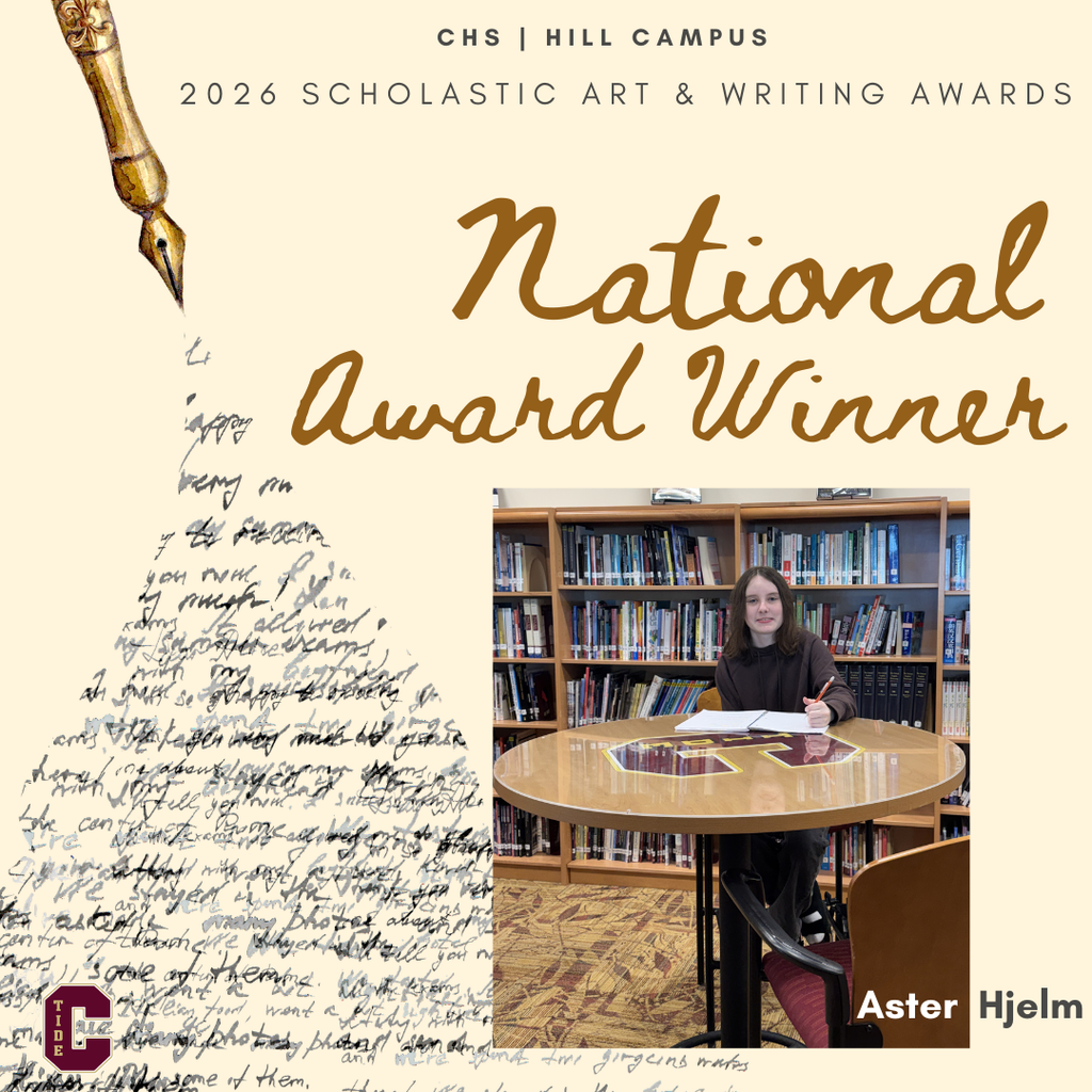 Poster for CHS Hill Campus announcing the 2026 Scholastic Art & Writing Awards National Award Winner. The design features a gold fountain pen and handwritten script background. A large title reads “National Award Winner.” A photo shows a student seated at a round table in a library, writing in a notebook, with bookshelves behind them. The student’s name, Aster Hjelm, appears at the bottom right.