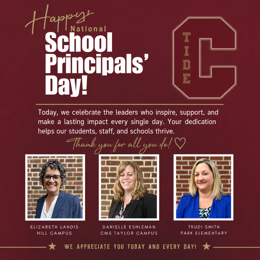A Columbia Borough School District graphic with a maroon background celebrating National School Principals’ Day. Large text reads “Happy National School Principals’ Day!” with a “C” Tide logo on the right.  Below, text states: “Today, we celebrate the leaders who inspire, support, and make a lasting impact every single day. Your dedication helps our students, staff, and schools thrive. Thank you for all you do!”  Three staff photos appear along the bottom with labels: Elizabeth Landis (Hill Campus), Danielle Eshleman (CMS Taylor Campus), and Trudi Smith (Park Elementary). At the bottom, text reads: “We appreciate you today and every day!”