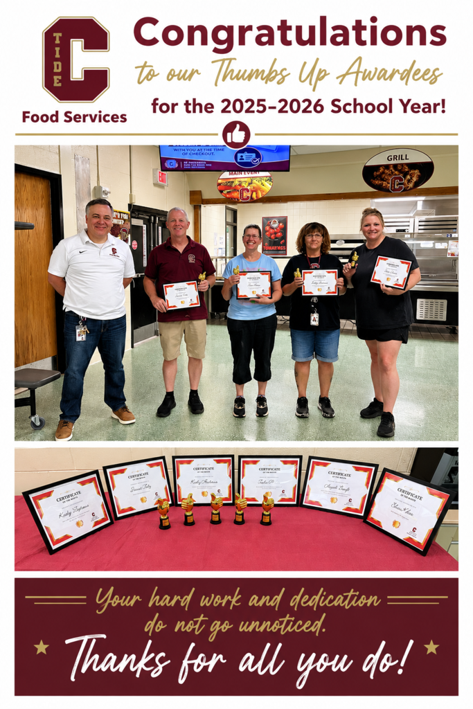 CBSD Food Services recognition graphic celebrating the 2025–2026 Thumbs Up Awardees. The flyer features the Columbia Tide logo and the headline: “Congratulations to our Thumbs Up Awardees for the 2025–2026 School Year!” The center of the graphic shows a group photo taken in a school cafeteria. Five Food Services staff members stand holding certificates and small gold thumbs-up trophies, while an administrator stands beside them. Cafeteria serving stations and school branding are visible in the background. Below the group photo is a display of framed award certificates and gold thumbs-up trophies arranged on a table covered with a red tablecloth. The certificates recognize awardees. At the bottom of the graphic, a maroon banner reads: “Your hard work and dedication do not go unnoticed. Thanks for all you do!” The overall design celebrates and recognizes Food Services employees for their contributions and service during the school year.