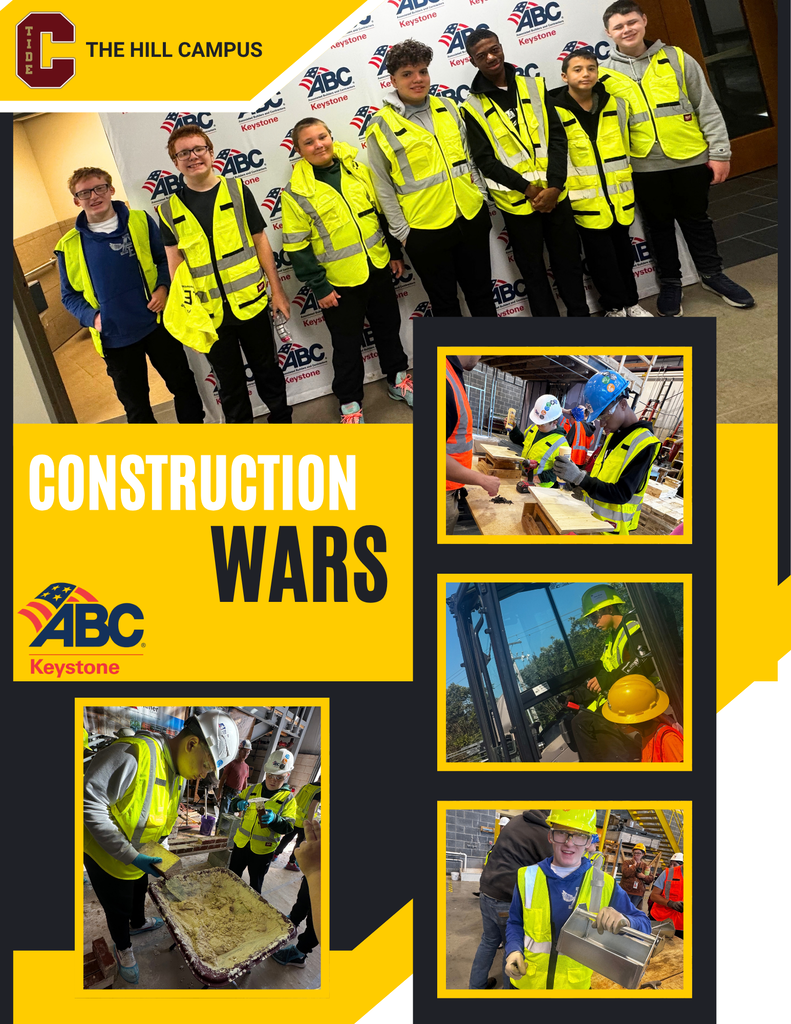 Graphic for The Hill Campus Construction Wars. Seven students wear high-visibility safety vests in front of an ABC Keystone backdrop. Smaller photos show students using construction tools, operating equipment, working with concrete, and holding metal materials. Text and logos read: “The Hill Campus,” “Construction Wars,” and “ABC Keystone.”