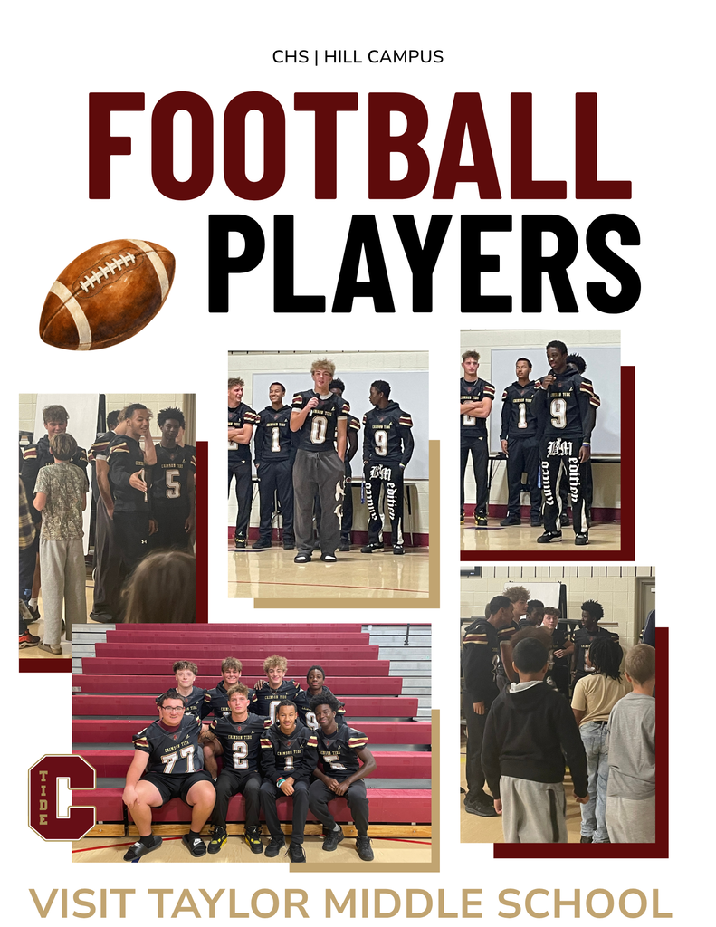 Graphic titled “CHS | Hill Campus Football Players Visit Taylor Middle School,” featuring photos of Columbia Crimson Tide football players speaking with and posing alongside Taylor Middle School students in a gymnasium. A football illustration and Crimson Tide “C” logo appear on the maroon, black, and gold design.