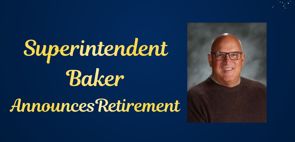 Mr. Baker Retirement Announcement