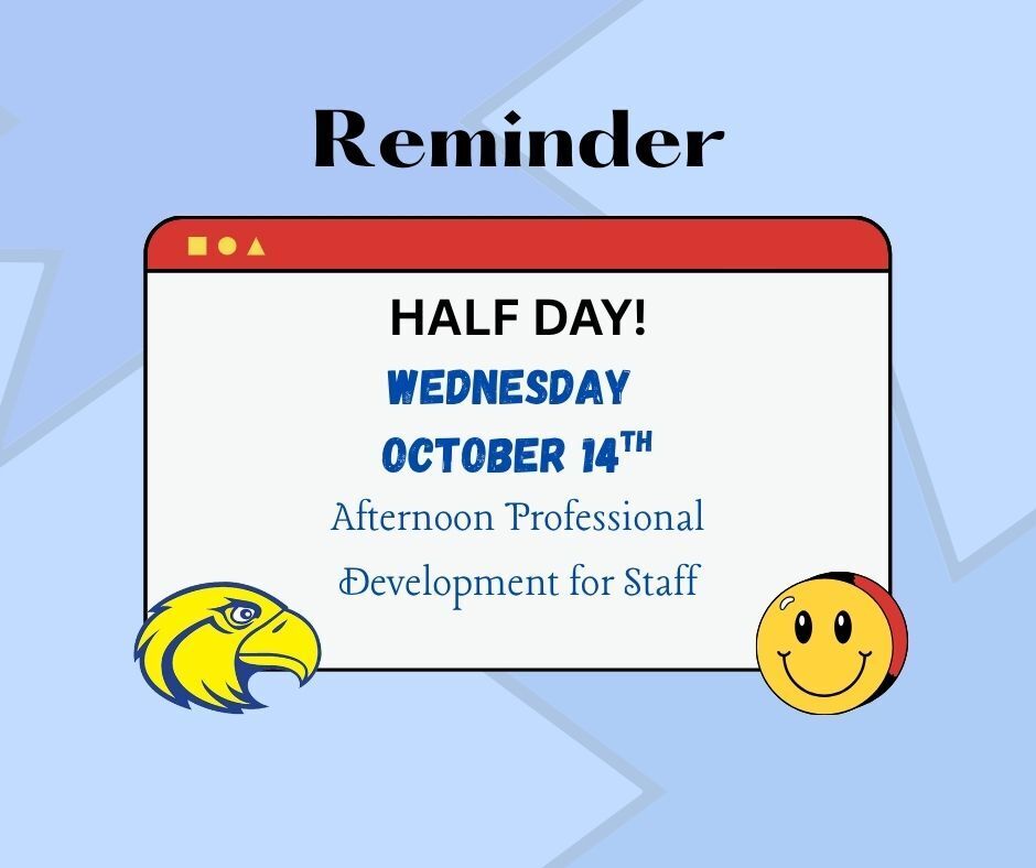 Reminder: Wednesday, 10/14 is a half-day for all Columbia School District students. Please check your school's schedule for dismissal times!
