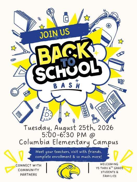 Elementary Back to School Flyer - Tuesday August 25th 5-6:30 pm at Elementary Campus