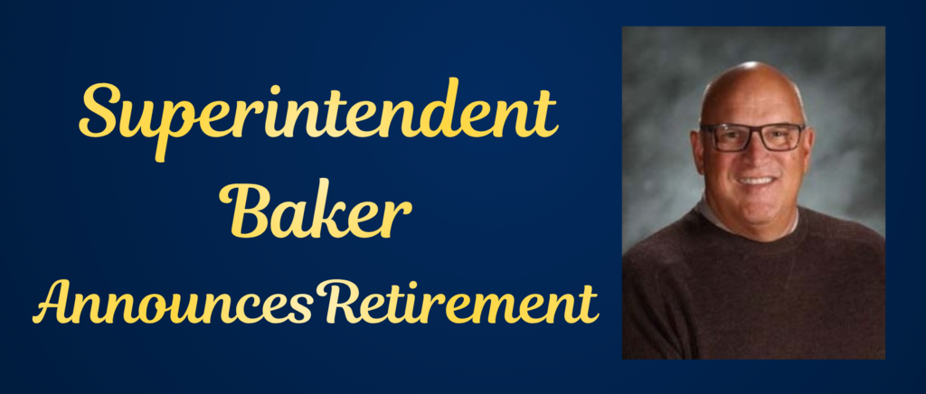 Superintendent Baker Retirement Announcement