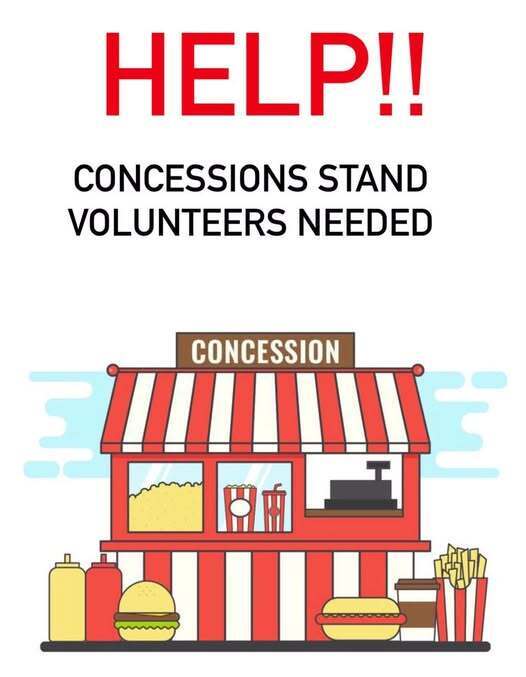Help, Concession Stand Volunteers Needed