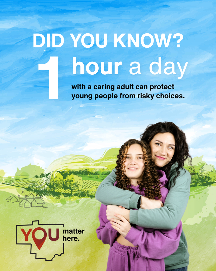 Did you know? 1 hour a day with a caring adult can protect young people from risky choices