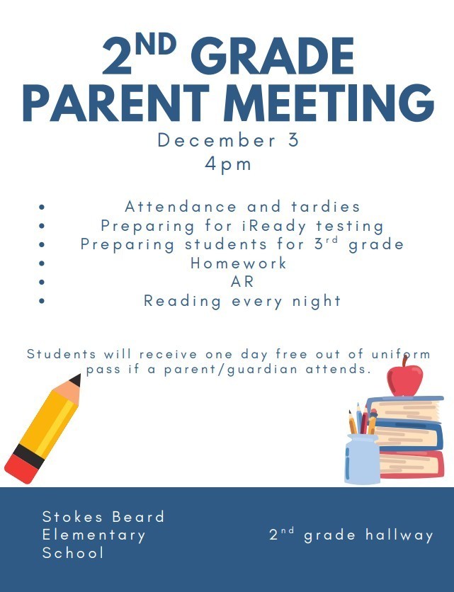 Parent meeting at Stokes-Beard for 2nd graders on December 3rd.