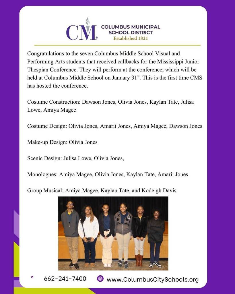 Columbus Middle School Theater students were received "callbacks" to participate in the Mississippi Junior Thespian Conference, which will be held at Columbus Middle School on January 31st.