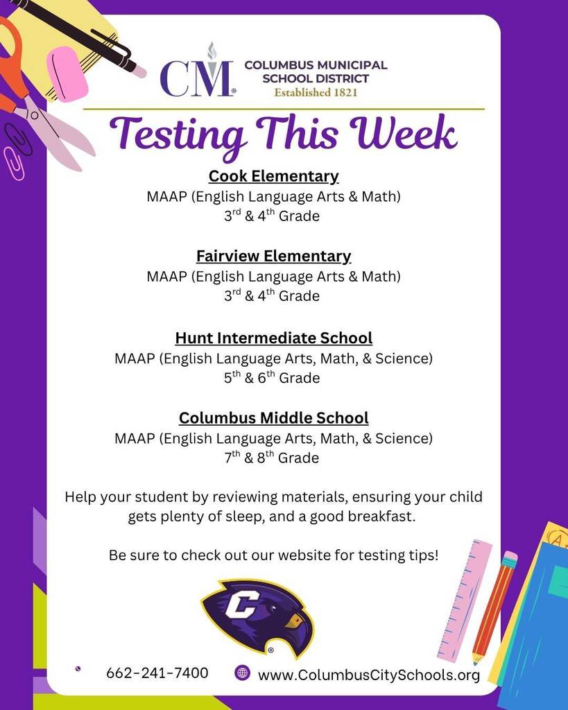 Testing schedule for this week. MAAP testing at Cook, Fairview, Hunt, and Columbus Middle.