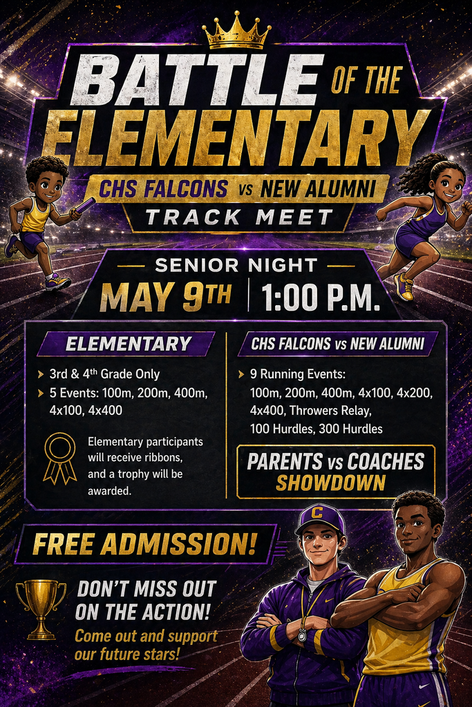 CHS Track Senior Exhibition on May 9th at 1 PM. 