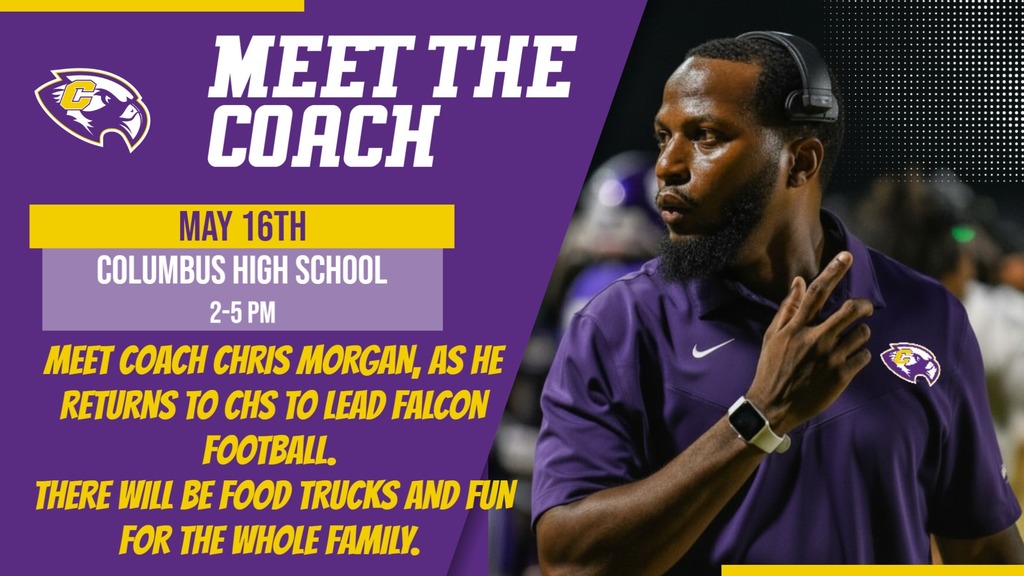 Meet the Coach is May 16th at Columbus. You can meet CHS Head Football Coach Chris Morgan. 