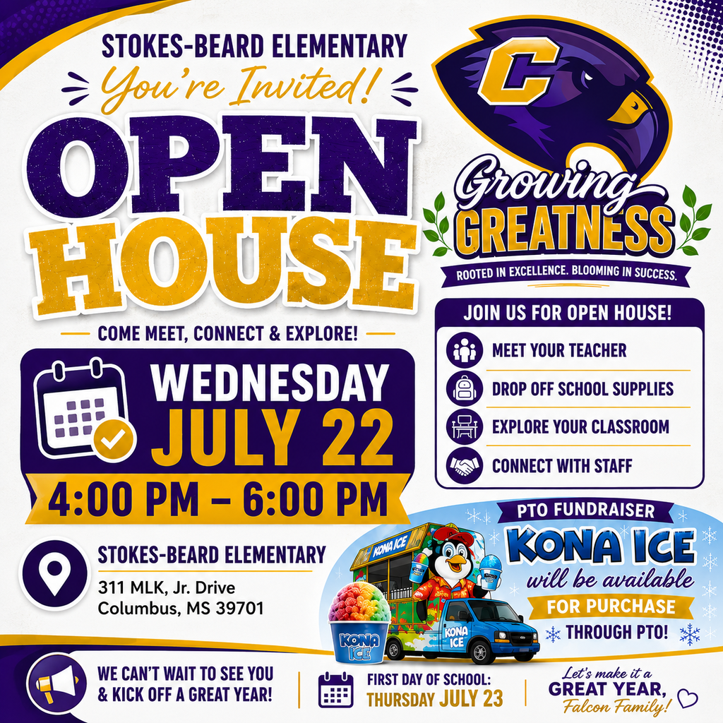 Stokes Beard Elementary Open House is July 22 from 4 - 6 PM.
