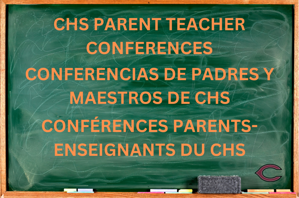 CHS Parent Teacher Conferences in English, Spanish and French on green chalk board