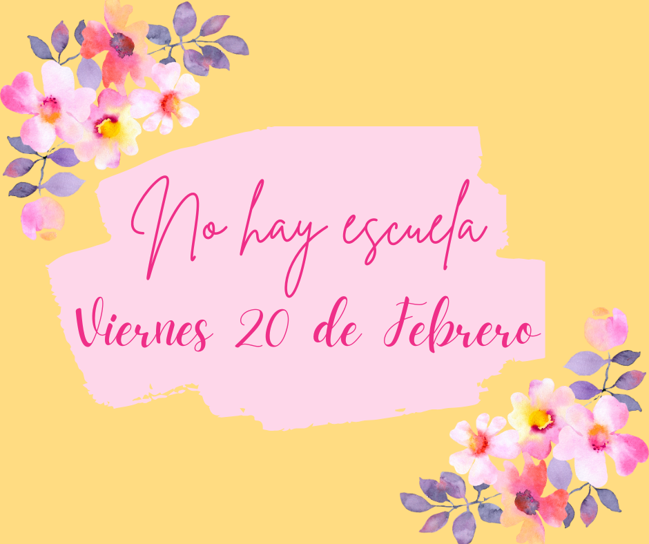 NO SCHOOL -- Feb. 20