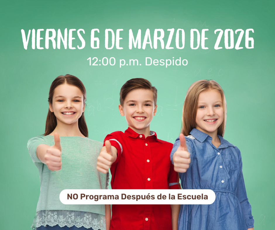 Friday, March 6 -- 12:00 p.m. dismissal -- NO After School Program