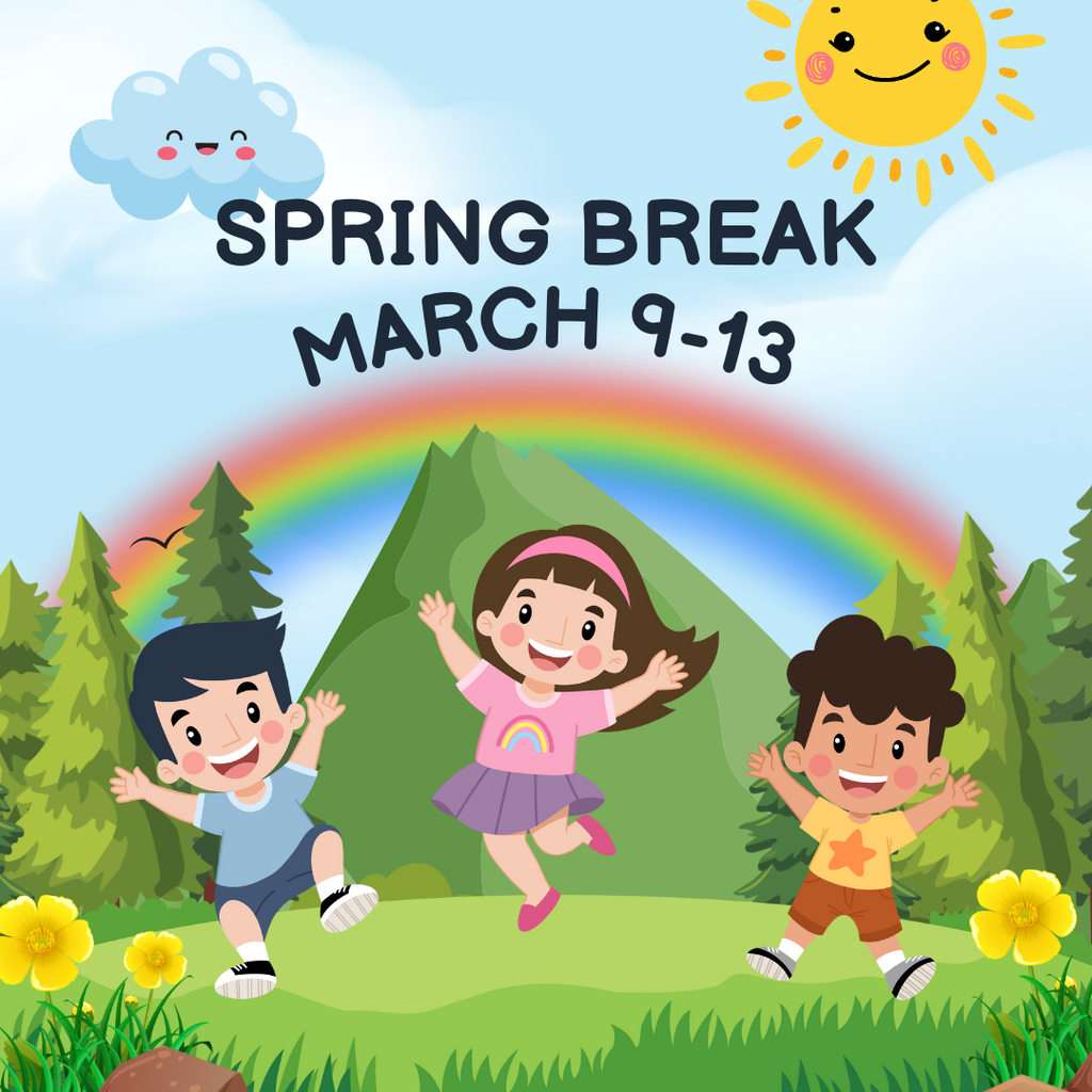 Spring Break -- March 9-13