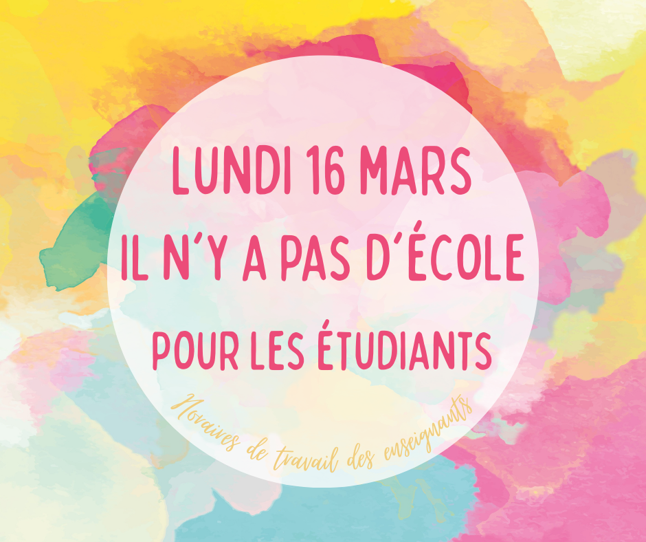 NO SCHOOL for students -- Monday, March 16, 2026