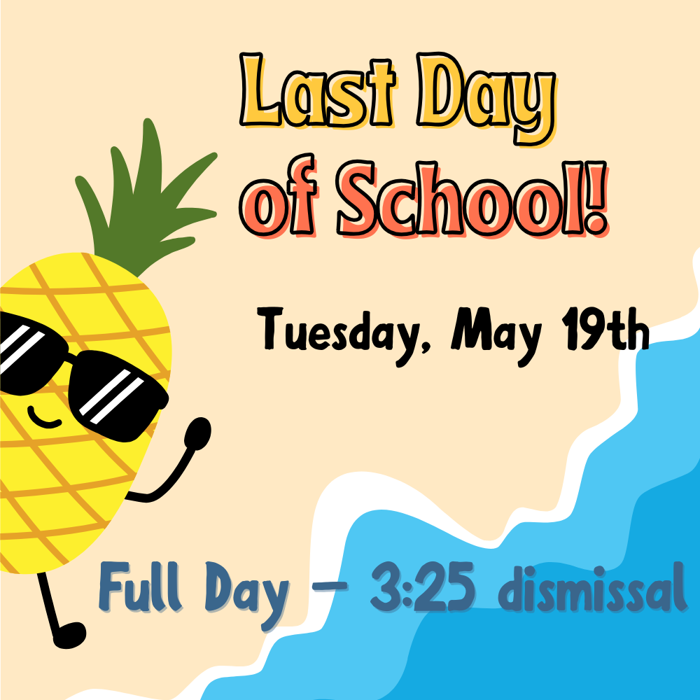 LAST DAY of School -- May 19, 2026
