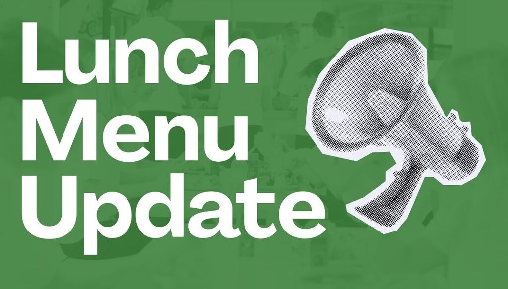 Lunch Menu Update