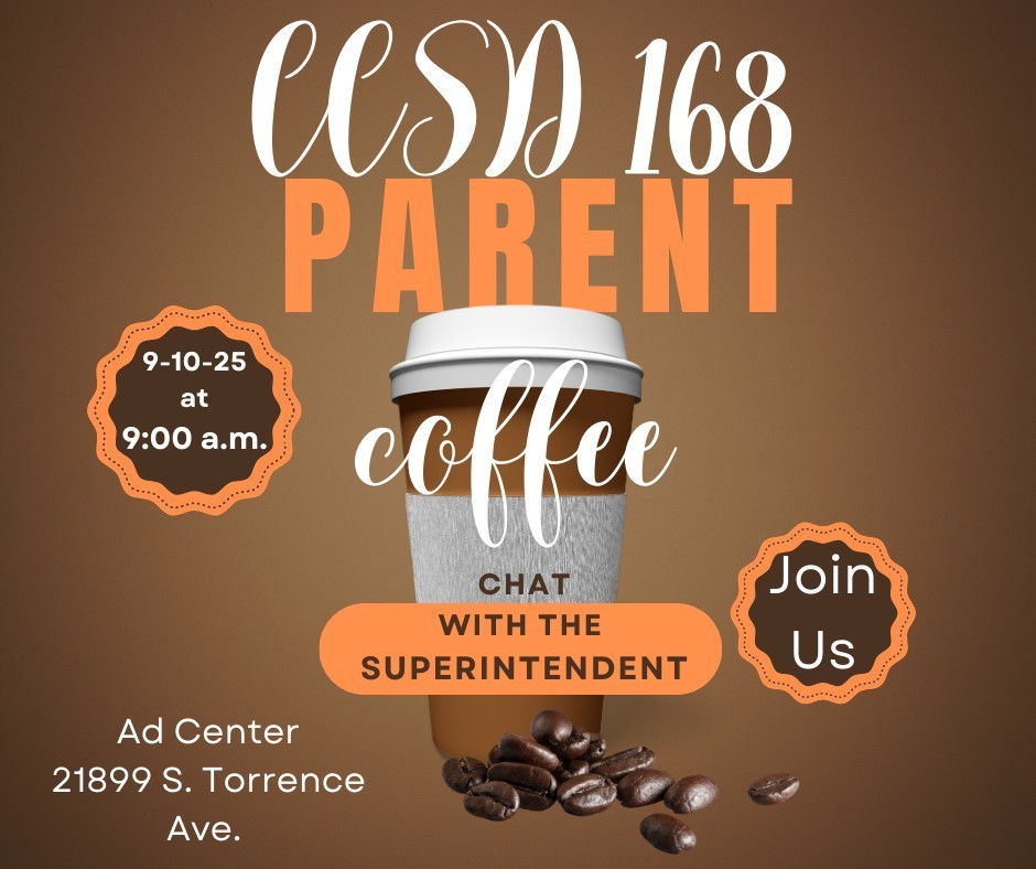 CCSD 168 Family , please come have coffee and chat with the Superintendent Dr. Donna Leak!