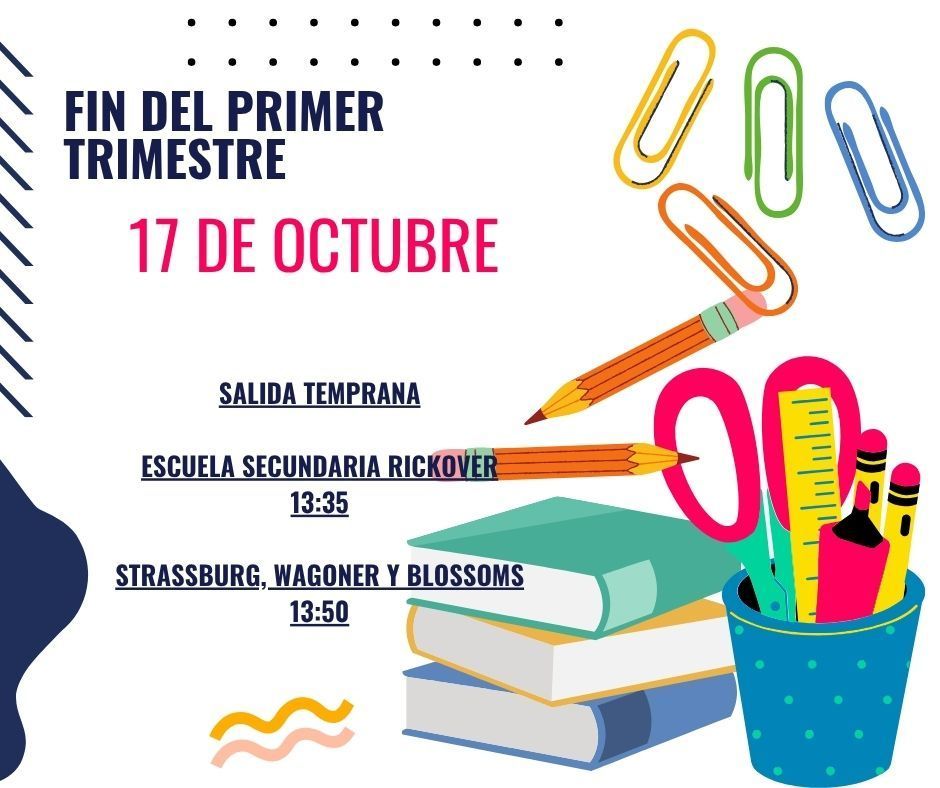 CCSD 168 El fin del primer trimestre es el 17/10/2025. Recordatorio "SALIDA TEMPRANA" para todos los estudiantes.
