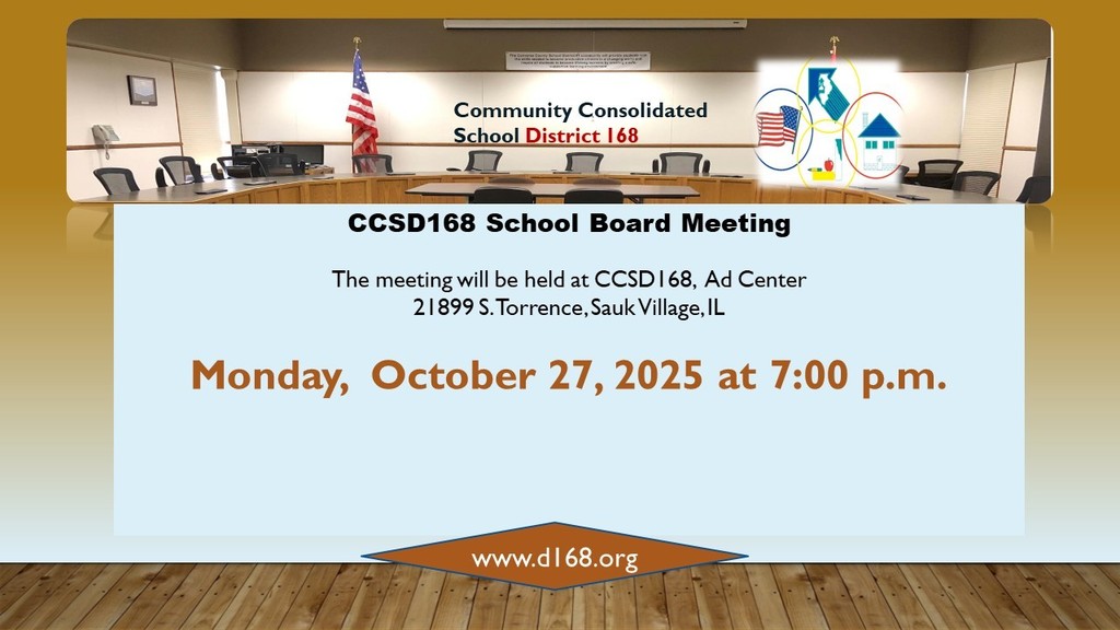 Friendly Reminder! CCSD 168 School Board Meeting is October 27, 2025 at 7:00 p.m.
