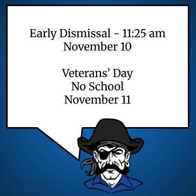 Early Dismissal 11/10/2025 11:25 and No School 11/11/2025