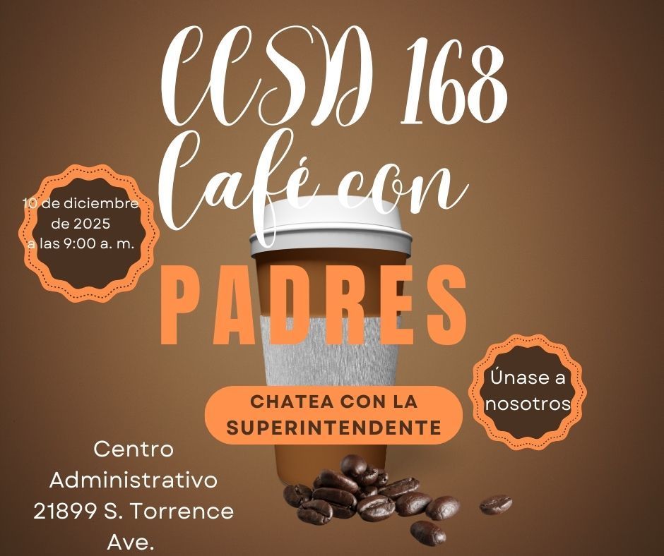 Familias del CCSD 168 vengan a unirse a la Superintendente Dra. Leak para su charla de café mensual el 12-10-2025 a las 9:00 a. m. en el Ad Center.