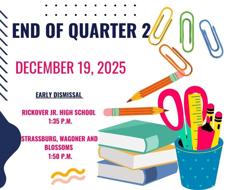 CCSD 168 End of Quarter 2 , Early Dismissal .