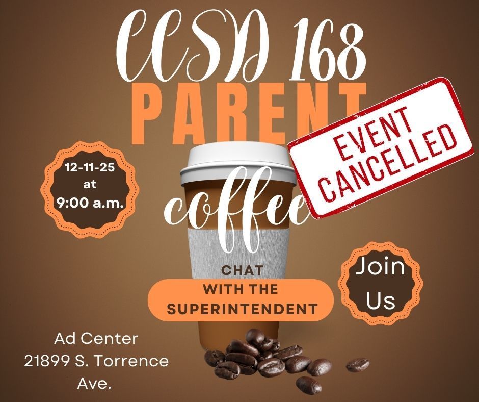 Superintendent Coffee Chat on 12-11-2025 is ( CANCELED)  will resume in January 2026.  Sorry for the inconvenience.  May you and your family have a wonderful holiday.   