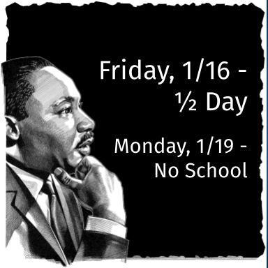 Friday early dismissal, Monday no school