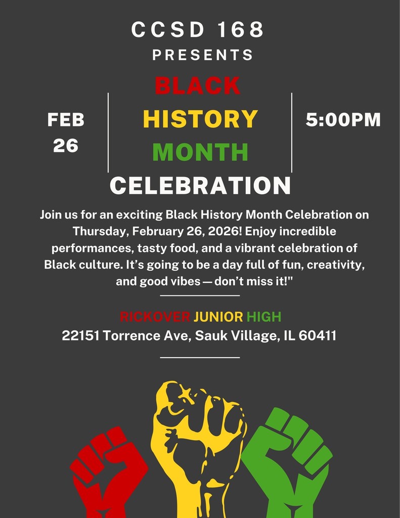 CCSD 168 Presents Black History Month Celebration on February 26,2026 @ 5:00 p.m. at Rickover Jr. High 