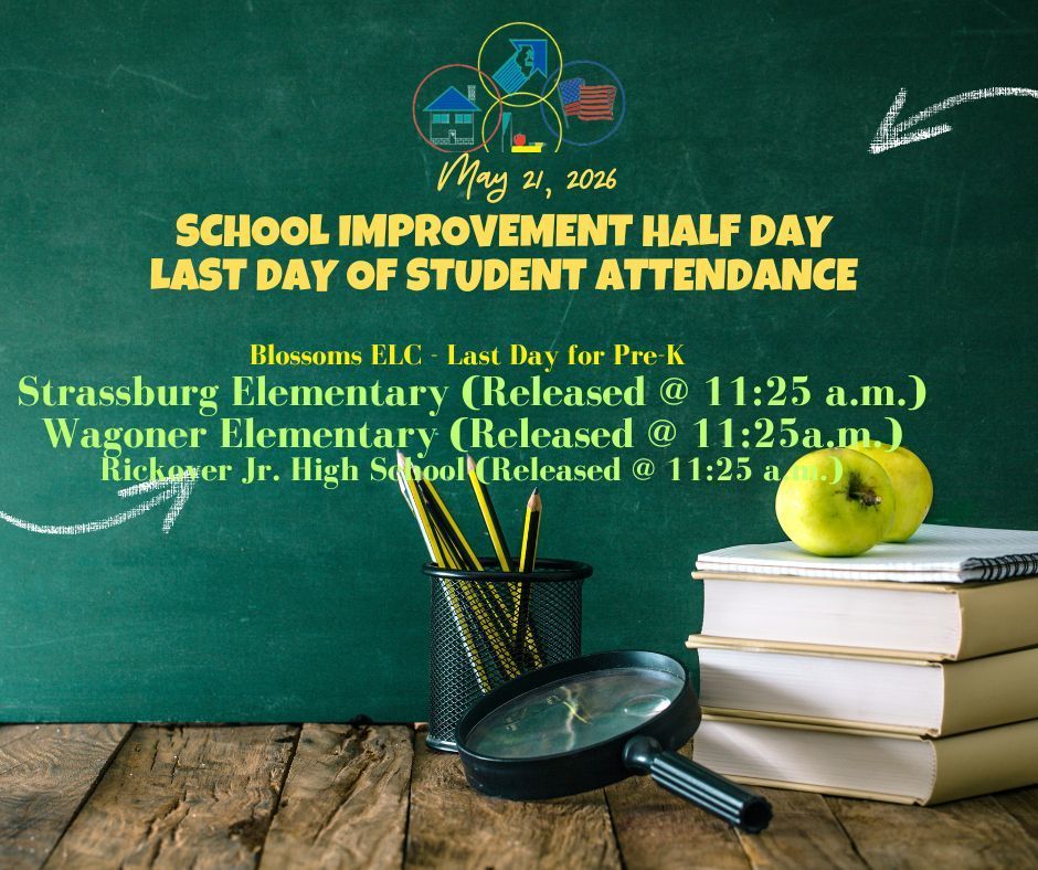 CCSD 168 School Improvement Day. Last Day of Student Attendance. Have a Great Summer CCSD 168 families!