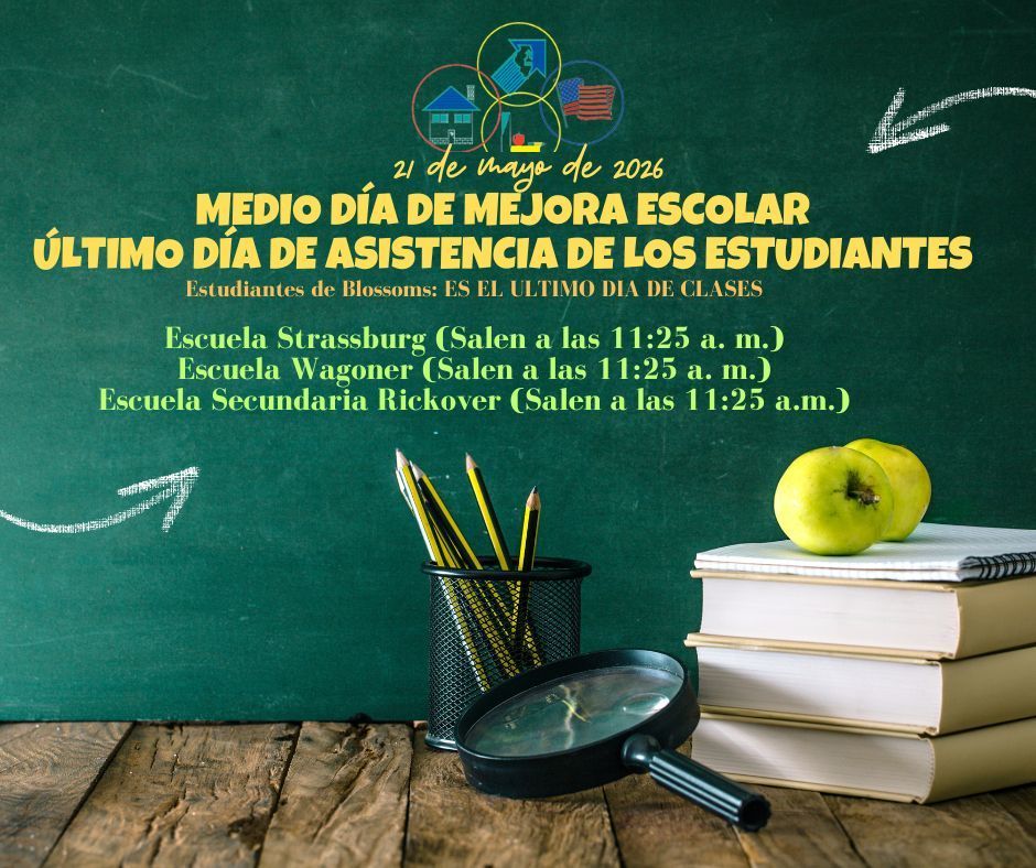Día de Mejora Escolar del CCSD 168. Último día de asistencia de los estudiantes. ¡Que tengan un excelente verano, familias del CCSD 168!