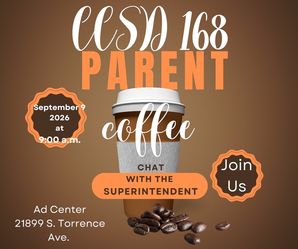 CCSD 168 Superintendent Dr. Donna Leak would like to invite you to her monthly " Coffee Chat". All CCSD 168 Families are invited.