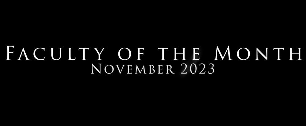 Faculty of the Month: November 2023