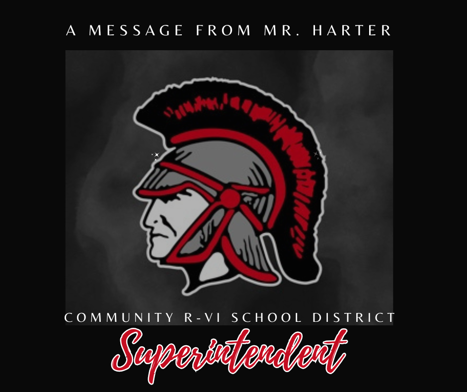 A message from Mr. Harter, Superintendent of Community R-VI School District