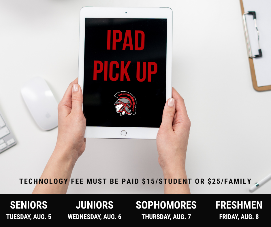 High school students may pick up their iPads next week once the technology fee has been paid. iPads will be distributed on the first day of school to anyone unable to pick theirs up next week.  