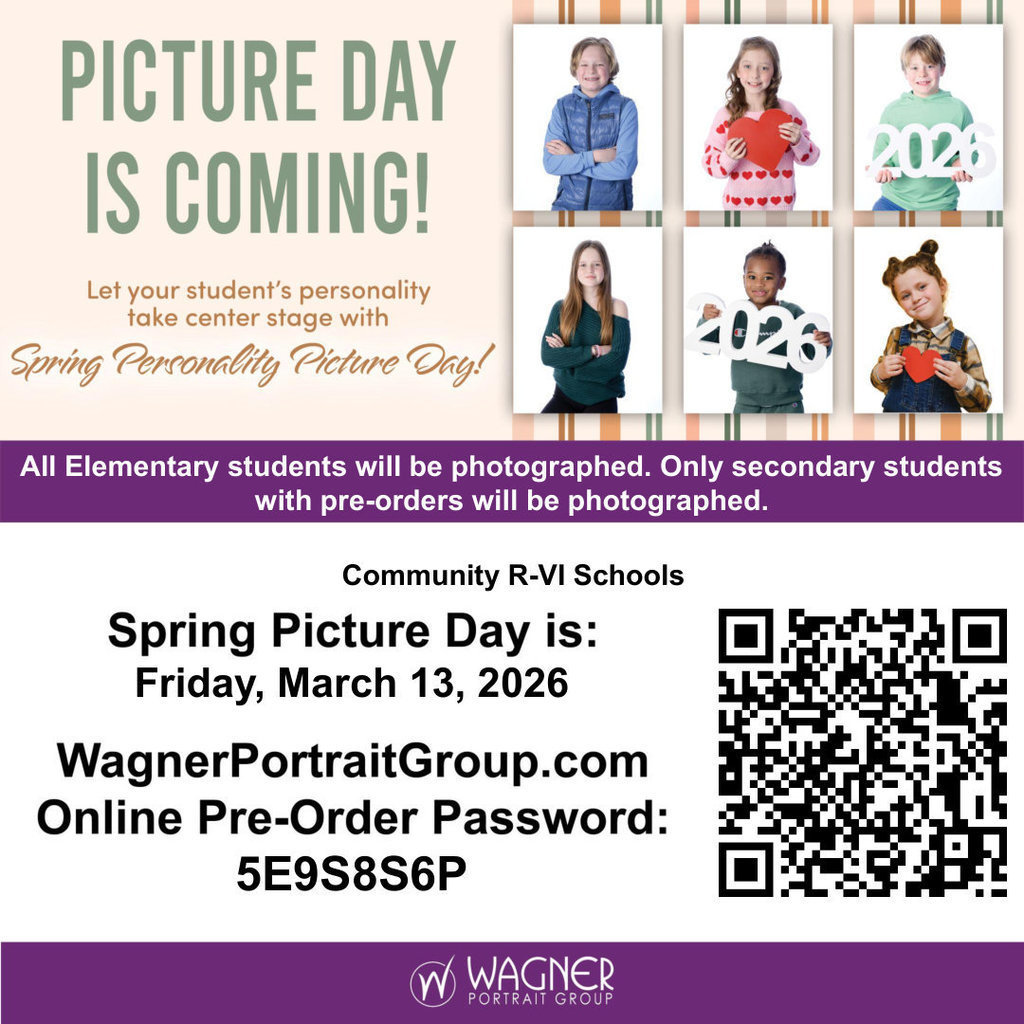 Spring Picture Day is tomorrow,  Friday, March 13, 2026! Pre-Order Online: www.WagnerPortraitGroup.com Pre-Order Password: 5E9S8S6P https://wagner.portraitpics.co/api/v2/keys/lookup/wagner?key=5E9S8S6P  All Elementary students will be photographed.  Only secondary students with pre-orders will be photographed.