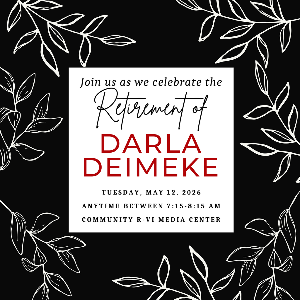 Please stop by on Tuesday, May 12, 2026 anytime between 7:15-8:15 in the media center to wish Mrs. Deimeke well on her retirement.