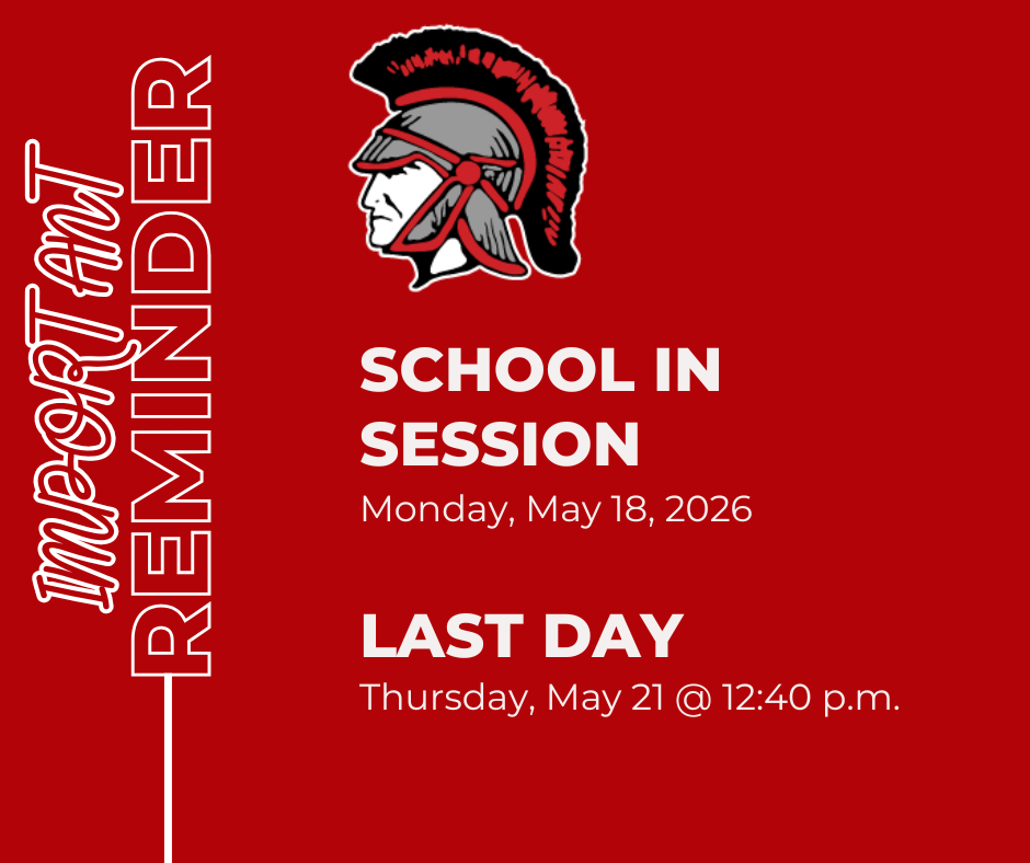 Please remember school is in session on Monday, May 18, and the last day of school for the 2025-2026 will be Thursday, May 21.