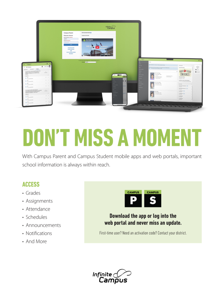 Infinite Campus information.  Download the app or log in to the web portal. 