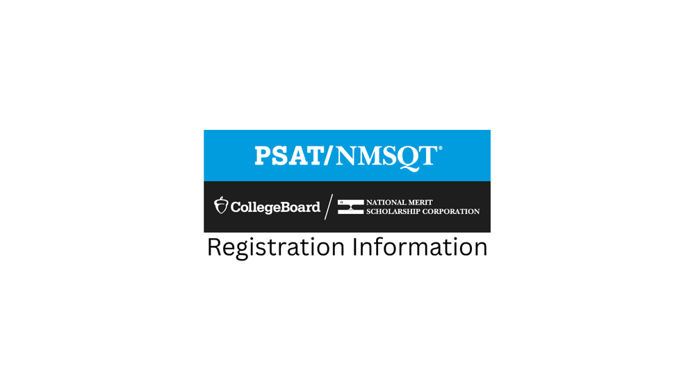 PSAT/NMSQT Registration Information
