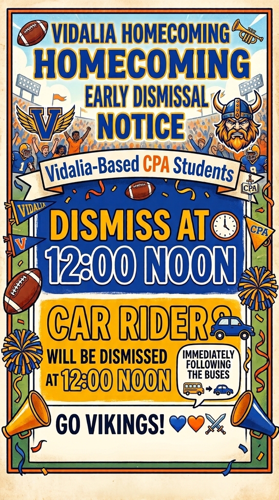 An announcement for Vidalia homecoming. It states students will be dismissed at 12:00 noon. The background is yellow.