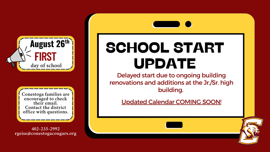 School Start Update- First Day of school will be August 26th. Check email and contact district office with questions. 